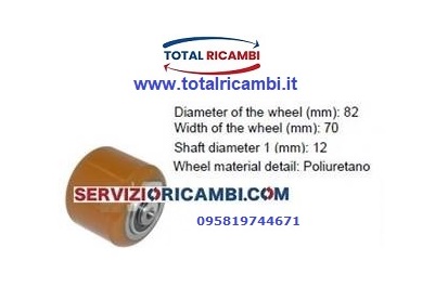 82x70x12 e Rullo e Ruote per Transpallet manuali e Transpallet Elettrici, Ricambi e Accessori per Carrelli Elevatori Muletti e Transpallet di qualsiasi marca ?? Contatta Total Ricambi 080 3955781