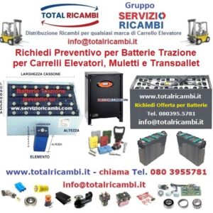 Distribuiamo Batteria Trazione da da 24V-36V-48V-72V-80V. per Muletti Carrelli Elevatori e Transpallet Total Ricambi