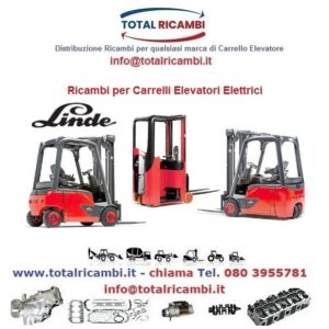 Distribuiamo Ricambi Carrello elevatore Elettrico Linde e muletto da E20-E25