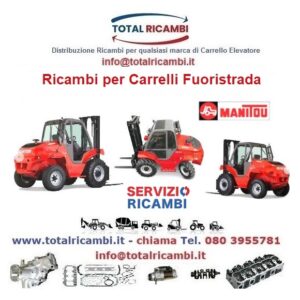 Distribuiamo Ricambi Carrello elevatore Diesel Manitou Fuoristrada Manitou da M26-MB70