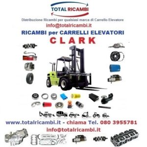 Distribuzione di Ricambi per Carrelli Elevatori Clark Diesel chiama Total Ricambi