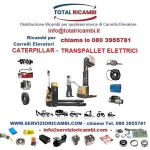 Ricambi per Muletti, Carrelli Elevatori e Transpallet Elettrico Caterpillar Contatta il servizio Total Ricambi