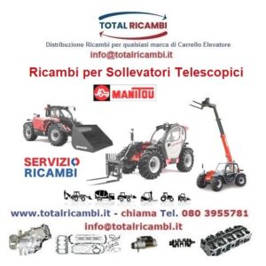 Distribuiamo Ricambi Carrello elevatore e Sollevatori Telescopici Manitou MLT527-MLT630