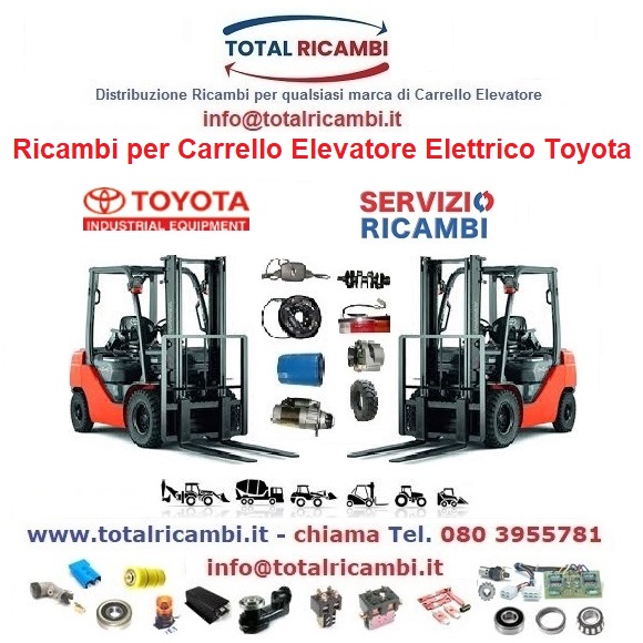 Distribuiamo Ricambi per Carrello elevatore Toyota 7FBCU15 a 7FBJ35